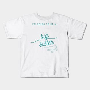 I'm Going To Be a Big Sister Shirt, Big Sister Announcement, Family Boho Shirt, I'm Being Promoted To Big Sister Kids T-Shirt